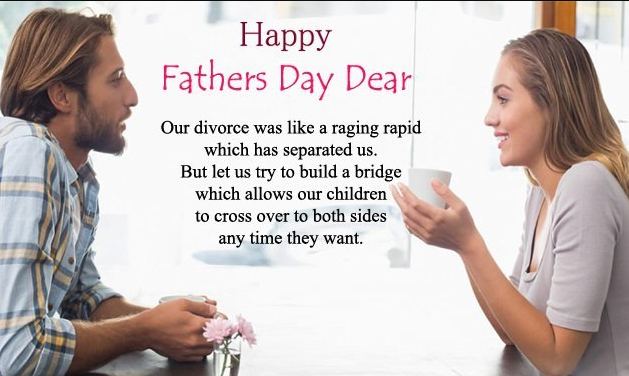 Ex Husband Fathers Day Quotes From Ex Wife