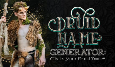 Druid Name Generator: Druid Names for Your Fantasy Roleplay